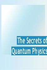 Watch The Secrets of Quantum Physics Movies123