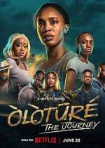 Watch Òlòtūré: The Journey Movies123