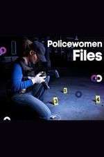 Watch Policewomen Files Movies123