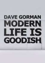 Watch Dave Gorman: Modern Life is Goodish Movies123