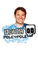 Watch Deadly Pole To Pole Movies123