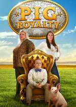 Watch Pig Royalty Movies123