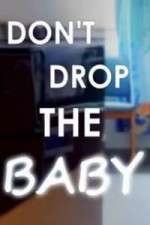 Watch Don't Drop the Baby Movies123