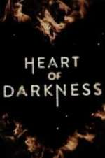 Watch Heart of Darkness Movies123