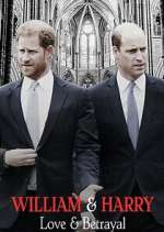 Watch William & Harry: Love & Betrayal Movies123