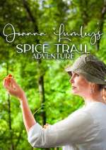 Watch Joanna Lumley's Spice Trail Adventure Movies123