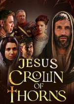 Watch Jesus Crown of Thorns Movies123