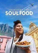 Watch Searching for Soul Food Movies123