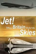 Watch Jet When Britain Ruled the Skies Movies123