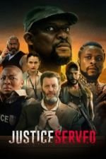 Watch Justice Served Movies123
