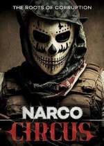 Watch Narco Circus Movies123