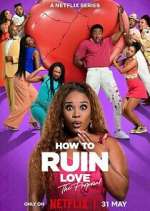 Watch How to Ruin Love Movies123