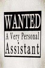Watch Wanted: A Very Personal Assistant Movies123