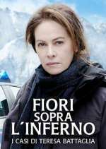 Watch Fiori sopra l'inferno - I casi di Teresa Battaglia Movies123