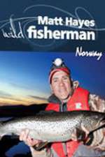 Watch Matt Hayes Fishing: Wild Fisherman Norway Movies123