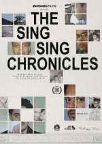 Watch The Sing Sing Chronicles Movies123