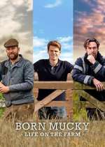 Watch Born Mucky: Life on the Farm Movies123