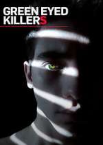 Watch Green Eyed Killers Movies123