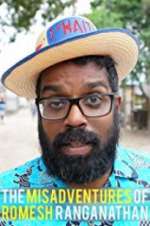 Watch The Misadventures of Romesh Ranganathan Movies123