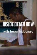 Watch Inside Death Row with Trevor McDonald Movies123