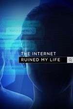 Watch The Internet Ruined My Life Movies123