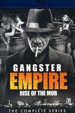 Watch Gangster Empire Rise of the Mob Movies123