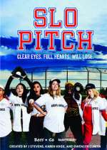 Watch Slo Pitch Movies123