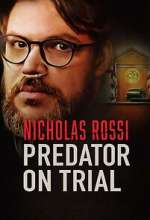 Watch Nicholas Rossi: Predator on Trial Movies123
