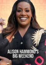 Watch Alison Hammond\'s Big Weekend Movies123