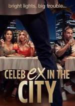 Watch Celeb Ex in the City Movies123