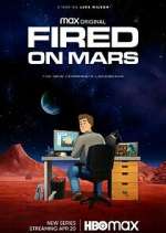 Watch Fired on Mars Movies123