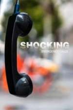 Watch Shocking Emergency Calls Movies123