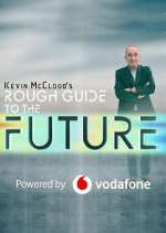 Watch Kevin McCloud's Rough Guide to the Future Movies123