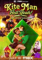 Watch Kite Man: Hell Yeah! Movies123