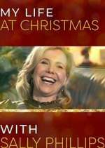 Watch My Life at Christmas with Sally Phillips Movies123