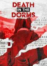 Watch Death in the Dorms Movies123