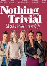 Watch Nothing Trivial Movies123