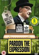 Watch Pardon the Expression Movies123