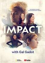 Watch National Geographic Presents: IMPACT with Gal Gadot Movies123