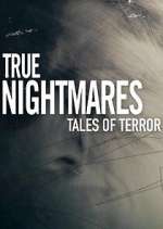 Watch True Nightmares: Tales of Terror Movies123