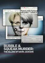 Watch Bubble & Squeak Murder: The Killing of David Jackson Movies123