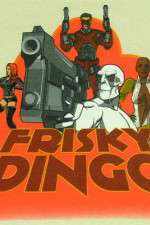 Watch Frisky Dingo Movies123