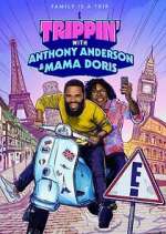 Watch Trippin' with Anthony Anderson and Mama Doris Movies123