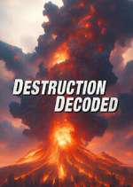 Watch Destruction Decoded Movies123