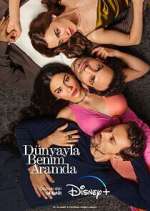 Watch Dünyayla Benim Aramda Movies123