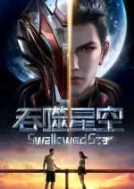 Watch Swallowed Star Movies123