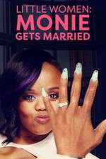 Watch Little Women: Atlanta: Monie Gets Married Movies123