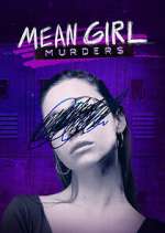 Watch Mean Girl Murders Movies123