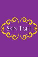 Watch Skin Tight Movies123