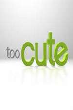 Watch Too Cute Movies123